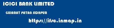 ICICI BANK LIMITED  GUJARAT PATAN SIDHPUR   ifsc code
